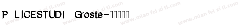 POLICESTUDIO Groste字体转换